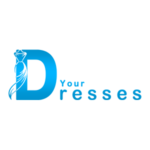 your dresses